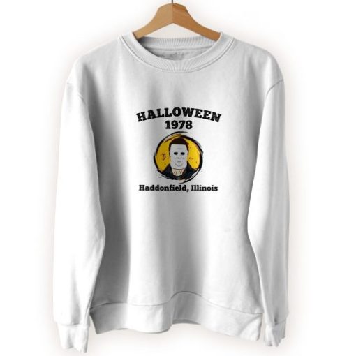 Halloween 1978 Haddonfield Illinois Cool Sweatshirt