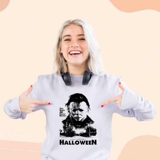 Halloween The Night He Come home Michael Myers Cool Sweatshirt