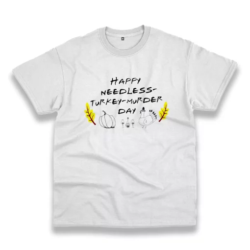 Happy Needless Turkey Murder Day Thanksgiving Vintage T Shirt