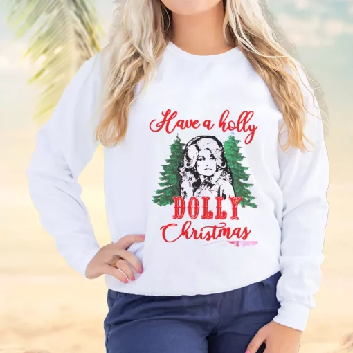 Have A Holly Dolly Parton Christmas Ugly Christmas Sweater