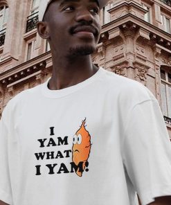 I Yam What I Yam Casual T Shirt 3