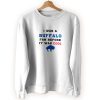 I was a buffalo fan Cool Sweatshirt