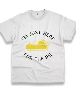 I’M Just Here For The Pie Thanksgiving Vintage T Shirt I’M Just Here For The Pie Thanksgiving Vintage T Shirt