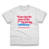 If You Raise The Price Of The Hot Dog Vintage Tshirt