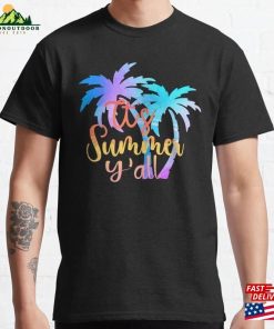 Its Summer Y’all Classic T-Shirt Sweatshirt