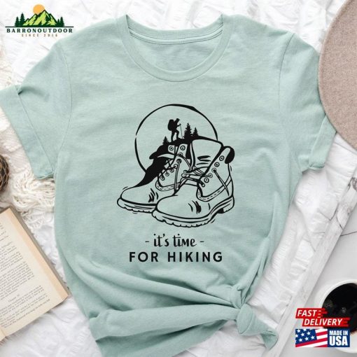 It’s Time For Hiking Shirt In The Hills Hoodie Sweatshirt