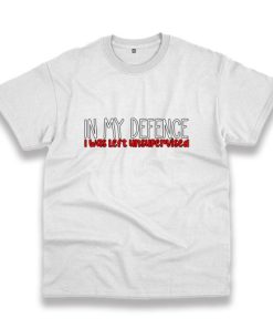 Jokes In My Defence I Was Left Unsupervised Vintage Tshirt