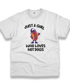 Just A Girl Who Loves Hot Dogs Trendy Casual T Shirt Just A Girl Who Loves Hot Dogs Trendy Casual T Shirt
