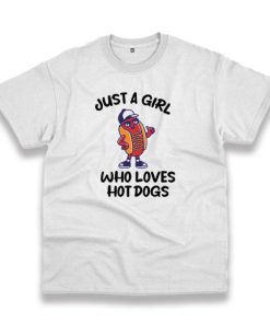 Just A Girl Who Loves Hot Dogs Trendy Casual T Shirt