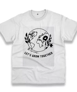 Let’S Grow Together Casual Earth Day T Shirt Let’S Grow Together Casual Earth Day T Shirt