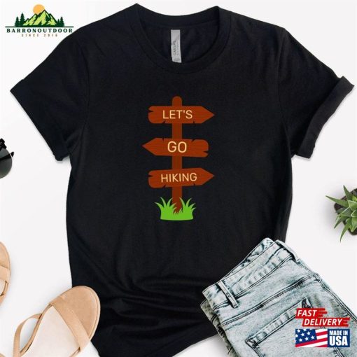 Lets Go Hiking Adventure Shirt Camping Shirts T-Shirt Hoodie