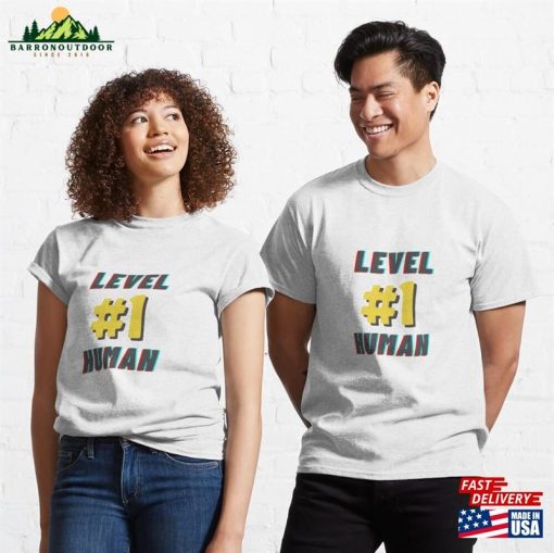 Level 1 Human Classic T-Shirt Sweatshirt