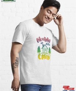 Life Is Better At The Cabin Happy Camper Summer Vibes Essential T-Shirt Sweatshirt 3 Life Is Better At The Cabin Happy Camper Summer Vibes Essential T Shirt Sweatshirt 4