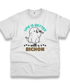 Life Is Better With A Bichon Frise Dog Vintage Tshirt