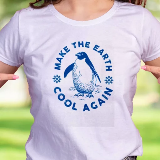 Make Earth Cool Again Climate Casual Earth Day T Shirt