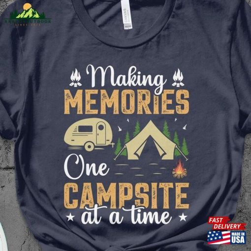 Making Memories One Campsite Shirt Camping Hiking Classic T-Shirt