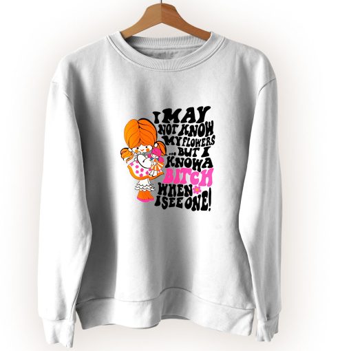 May Not Know My Flowers Movie Quote Vintage Sweatshirt