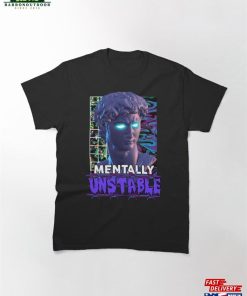 Mentally Unstable (Purple Variant) Classic T-Shirt Hoodie