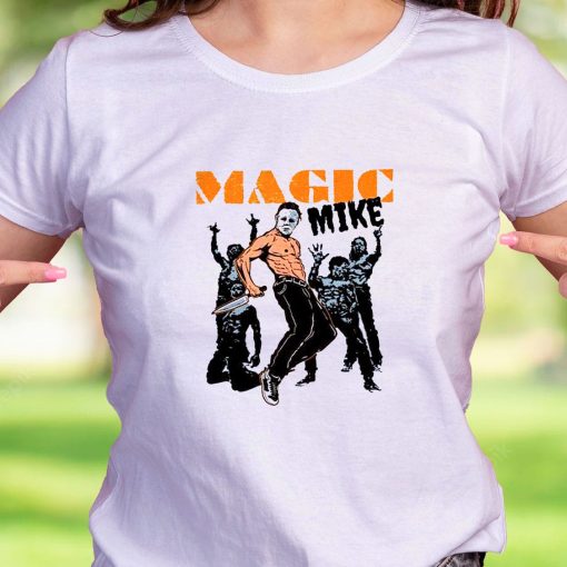 Michael Myers The Magic Mike Casual T Shirt