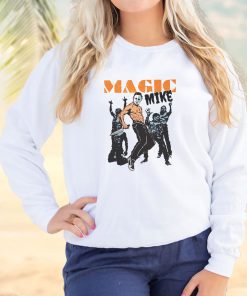 Michael Myers The Magic Mike Cool Sweatshirt 2 Michael Myers The Magic Mike Cool Sweatshirt 3