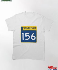 Minnesota State Route 156 Classic T-Shirt Sweatshirt