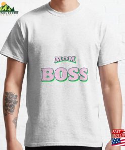 Mom Boss Classic T-Shirt Sweatshirt Unisex Mom Boss Classic T-Shirt Sweatshirt Unisex