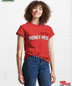 Money Heist #3 Classic T-Shirt 3 Money Heist 3 Classic T Shirt 4