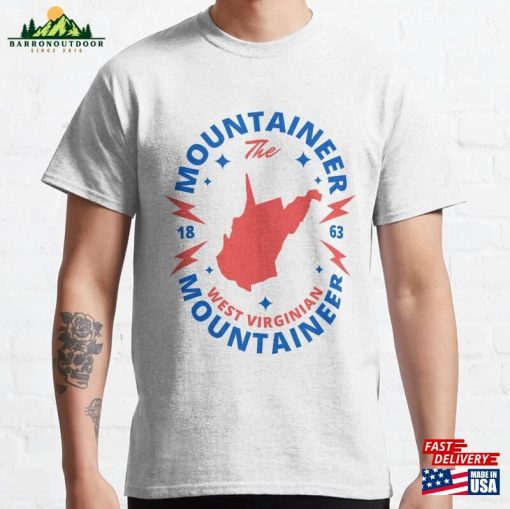 Mountaineer Born In West Virginia State Classic T-Shirt Hoodie