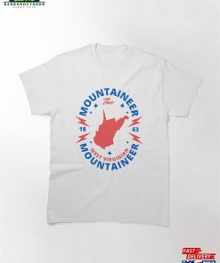 Mountaineer Born In West Virginia State Classic T-Shirt Hoodie