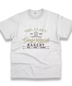 Mrs Claus Gingerbread Bakery Funny Christmas T Shirt Mrs Claus Gingerbread Bakery Funny Christmas T Shirt