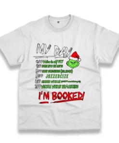 My Day The Grinch IM Booked Thanksgiving Vintage T Shirt 4