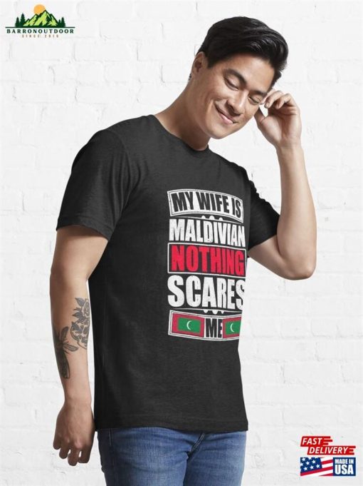 My Wife Is Maldivian Nothing Scares Me Essential T-Shirt Unisex