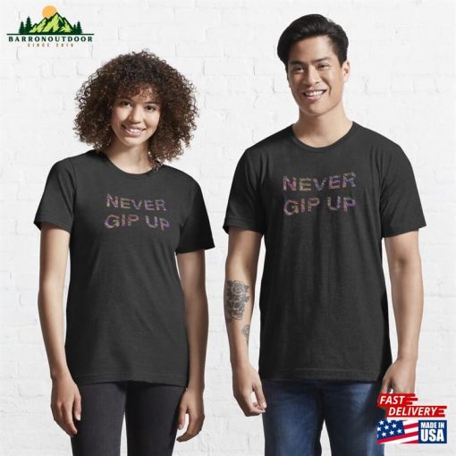 Never Gib Up Essential T-Shirt Classic Sweatshirt