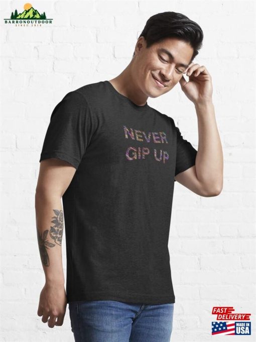 Never Gib Up Essential T-Shirt Classic Sweatshirt