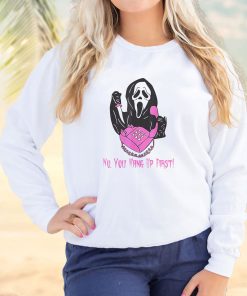 No You Hang Up First Ghostface Cool Sweatshirt 2 No You Hang Up First Ghostface Cool Sweatshirt 3