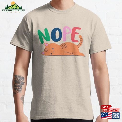 Nope Classic T-Shirt Unisex