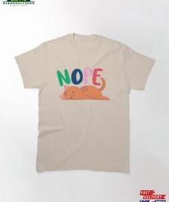Nope Classic T-Shirt Unisex