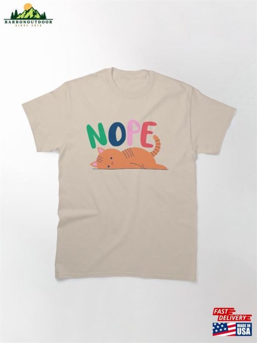 Nope Classic T-Shirt Unisex