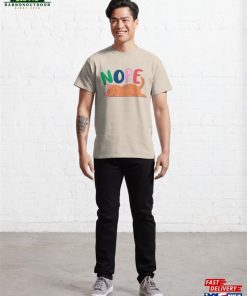 Nope Classic T Shirt Unisex 4