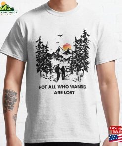 Not All Who Wander Are Lost Couple Hiking Classic T-Shirt Unisex Not All Who Wander Are Lost Couple Hiking Classic T-Shirt Unisex