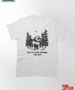 Not All Who Wander Are Lost Couple Hiking Classic T-Shirt Unisex