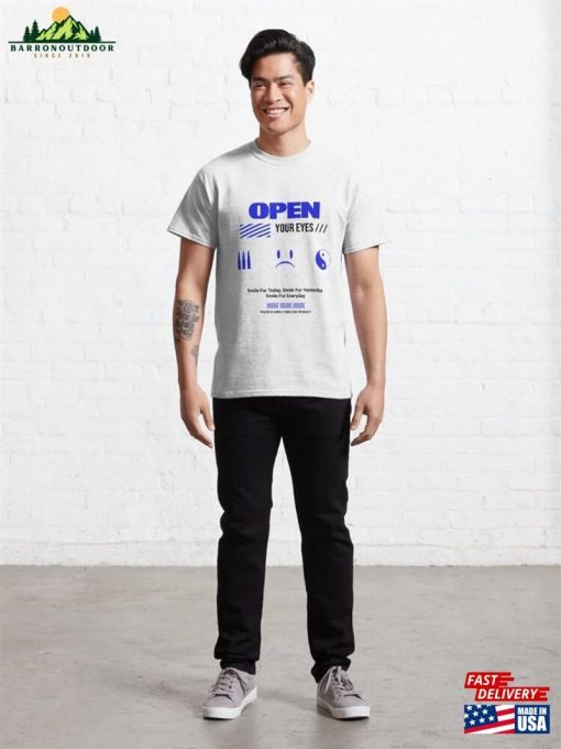 Open Your Eyes Classic T-Shirt Sweatshirt