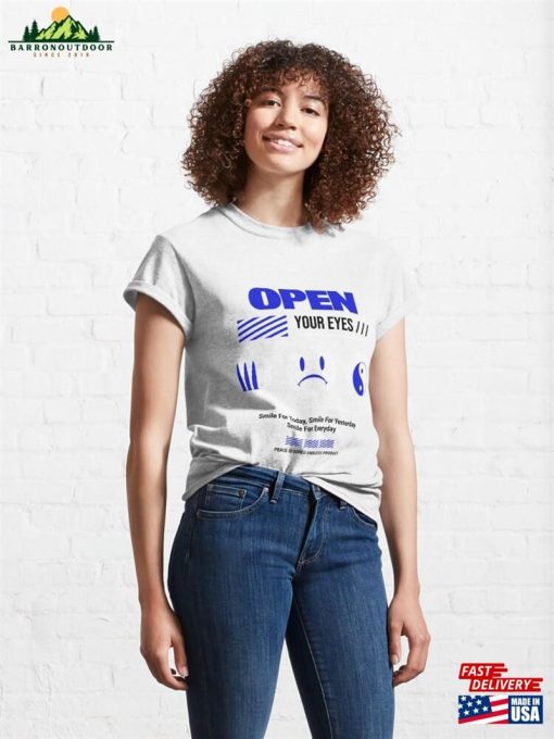 Open Your Eyes Classic T-Shirt Unisex