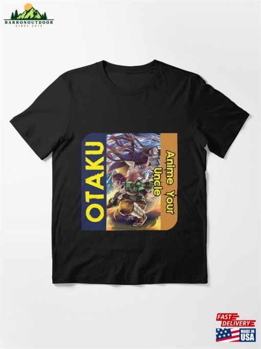 Otaku Anime Your Uncle T Shirt Essential T-Shirt Hoodie