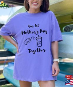 Our 2023 First Mother’s Day Together Shirt Sweatshirt Classic Our 2023 First Mother’s Day Together Shirt Sweatshirt Classic