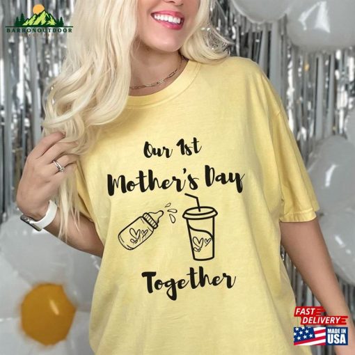 Our 2023 First Mother’s Day Together Shirt Sweatshirt Classic