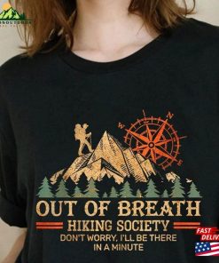 Out Of Breath Hiking Society Gift For Hiker Colorful Hike Camping Adventure Mountains Shirt Cute T-Shirt Hoodie