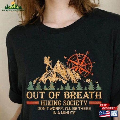 Out Of Breath Hiking Society Gift For Hiker Colorful Hike Camping Adventure Mountains Shirt Cute T-Shirt Hoodie