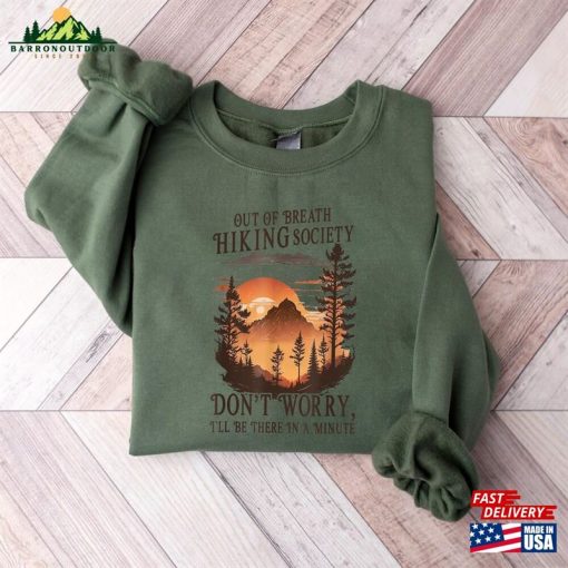 Out Of Breath Hiking Society Shirt Don’t Worry Mountain Sweatshirt Hoodie T-Shirt