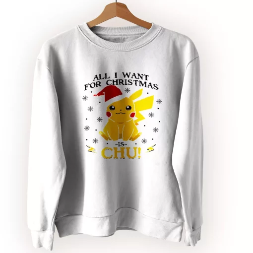 Pikachu All I Want For Christmas Ugly Christmas Sweater